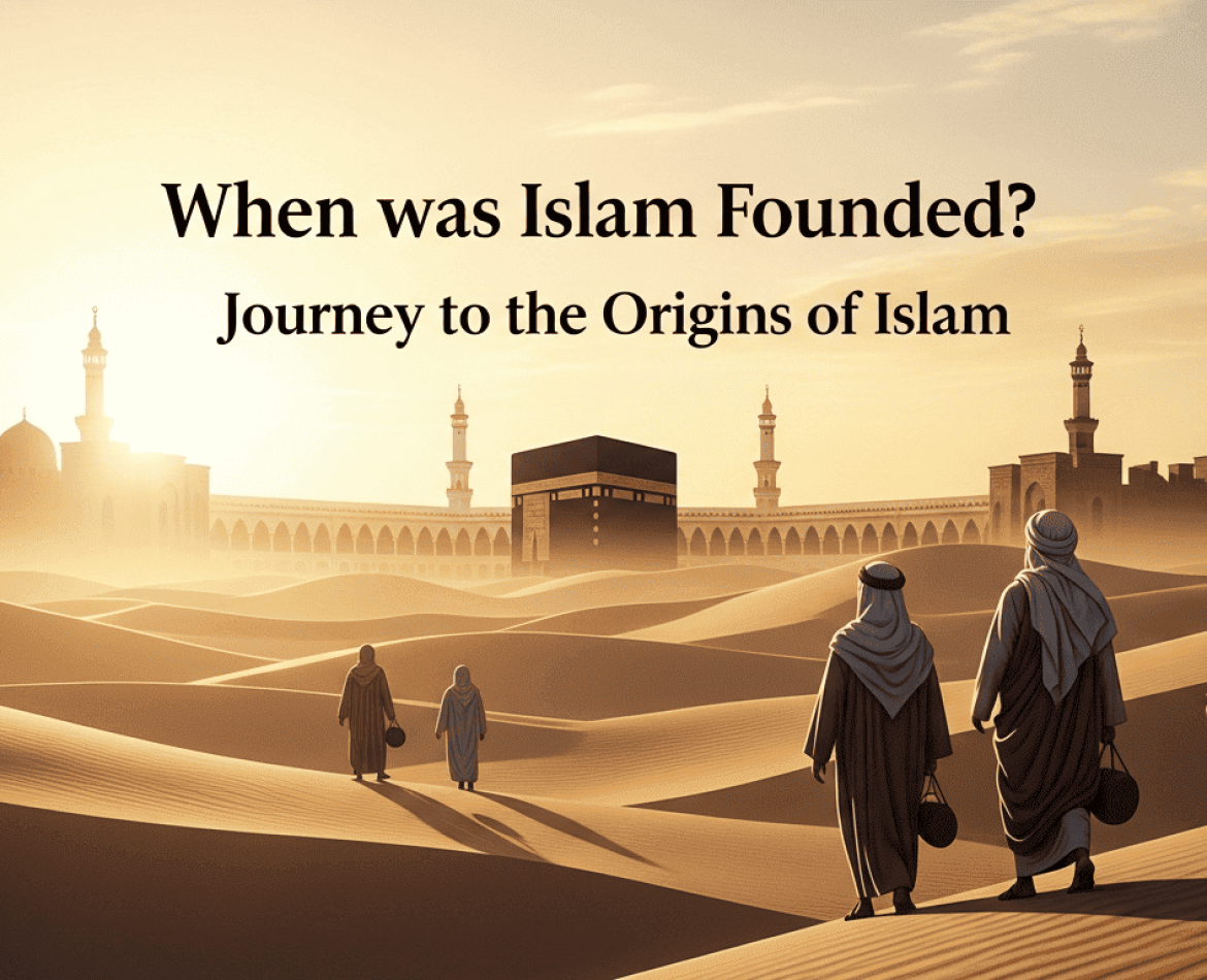 When was Islam founded? journey to the origin of islam