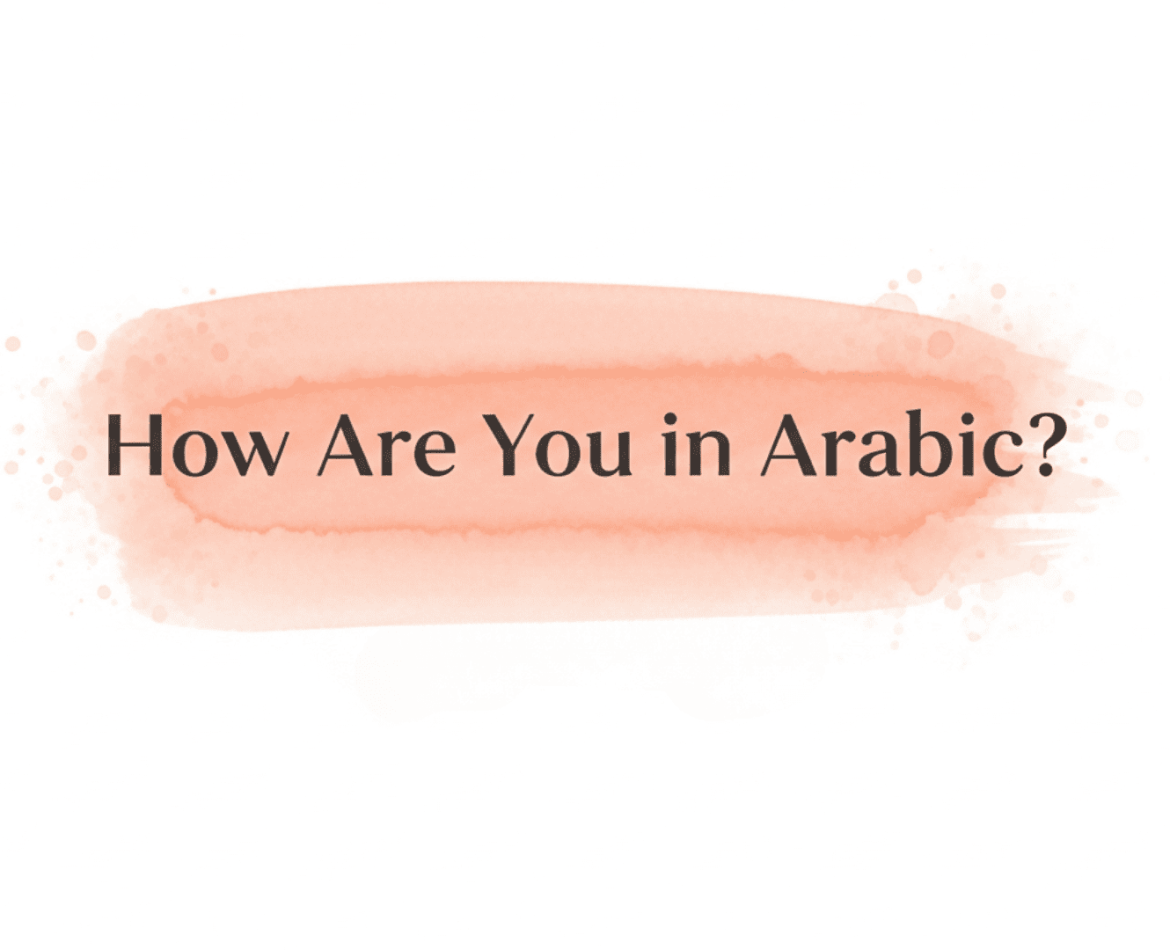 How are you in arabic?